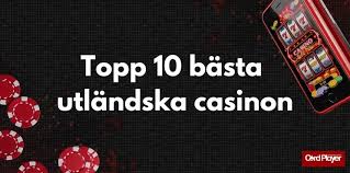 Utländska Casino En Guide till Online Spelplatser 648579783