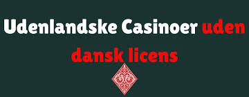 Udenlandsk Casino med Dansk Licens En Guide til Sikker Spiloplevelse 437879284